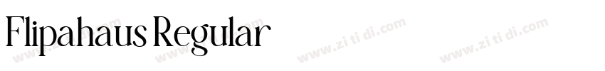 Flipahaus Regular字体转换 Flipahaus Regular字体转换